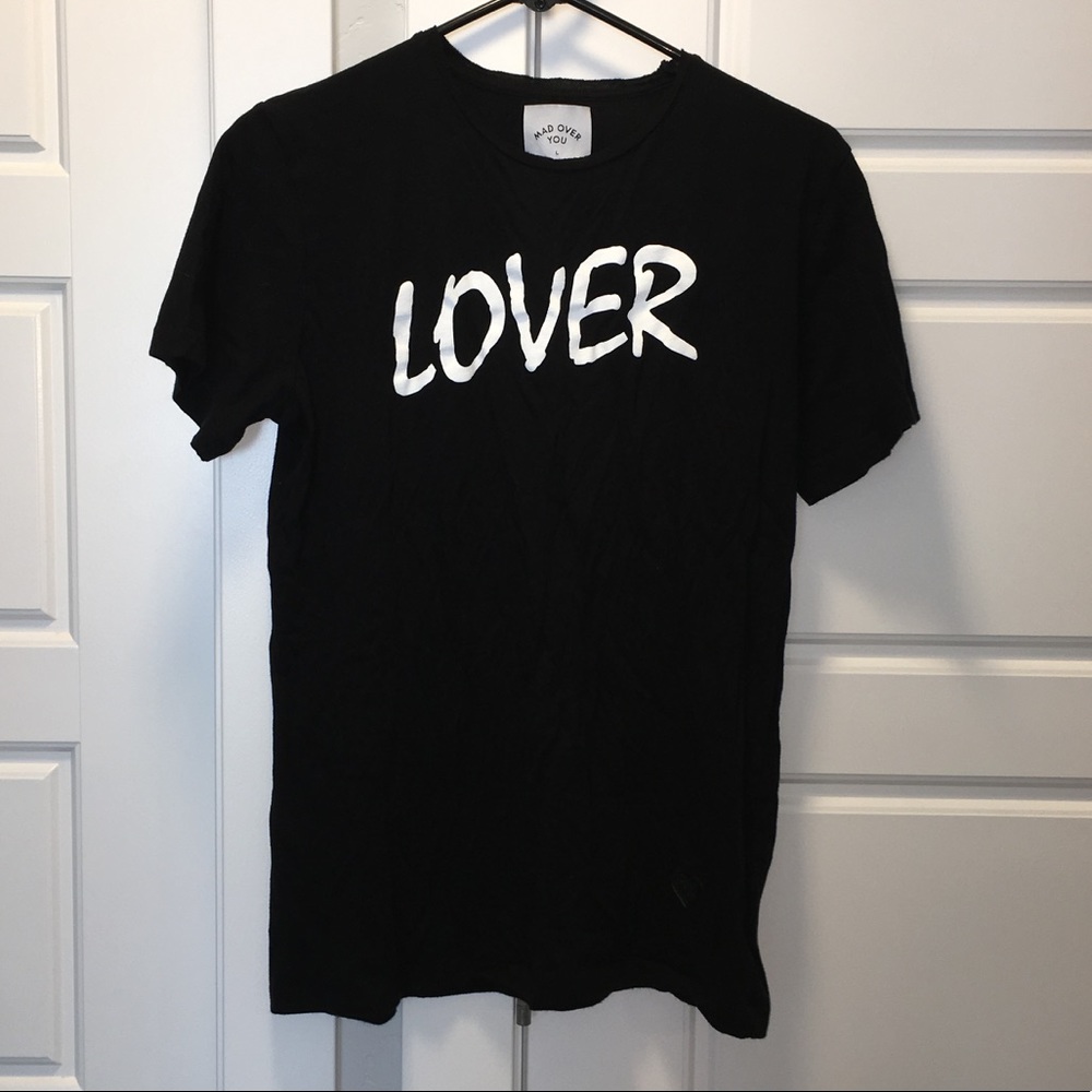 Made over you lover t-shirt